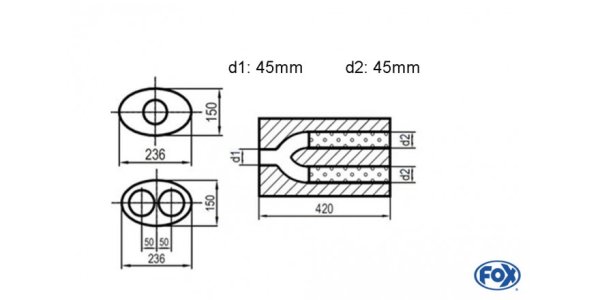 FOX Uni-Schalldämpfer oval zweiflutig mit Hose - Abwicklung 618 236x150mm, d1Ø 45mm d2Ø 40mm, Länge: 420mm