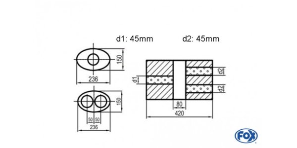 FOX Uni-Silencer oval double flow with chamber - Abw. 618 236x150mm, d1Ø 45mm d2Ø 40mm, length: 420mm - variant 2