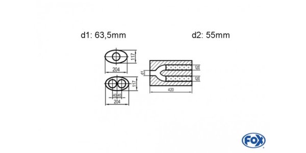 FOX Uni-Schalldämpfer oval zweiflutig mit Hose - Abwicklung 525 204x117mm, d1Ø 63,5mm d2Ø 55mm, Länge: 420mm