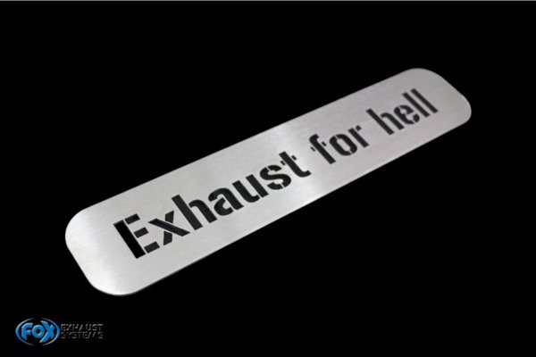 FOX Edelstahlplatte 300 x 60 mm - "Exhaust for hell"